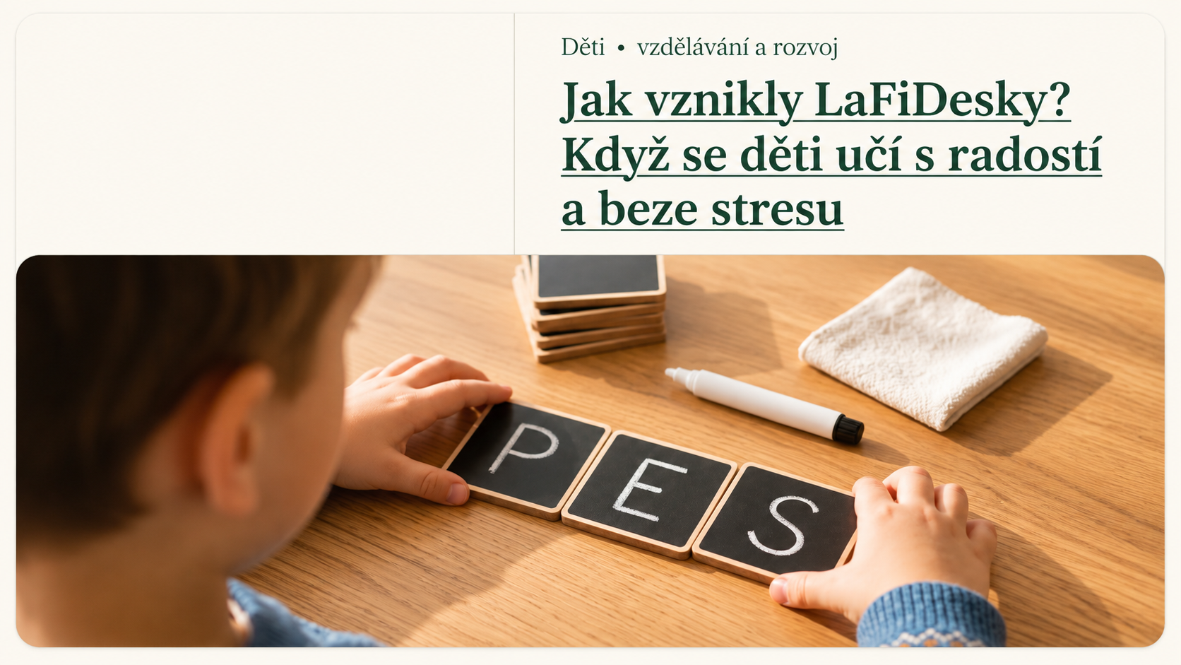 Jak vznikly LaFiDesky? Když se děti učí s radostí a beze stresu