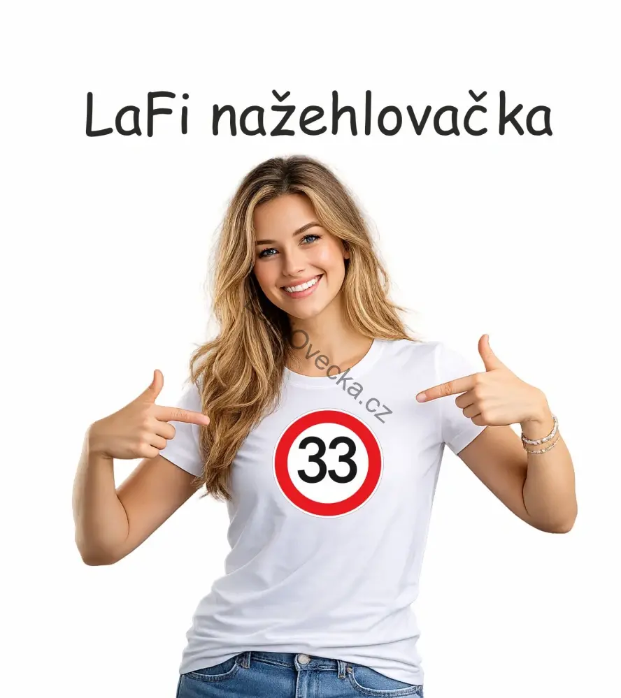 LaFi nažehlovačka – Povolená rychlost 33| vtipný dárek k narozeninám
