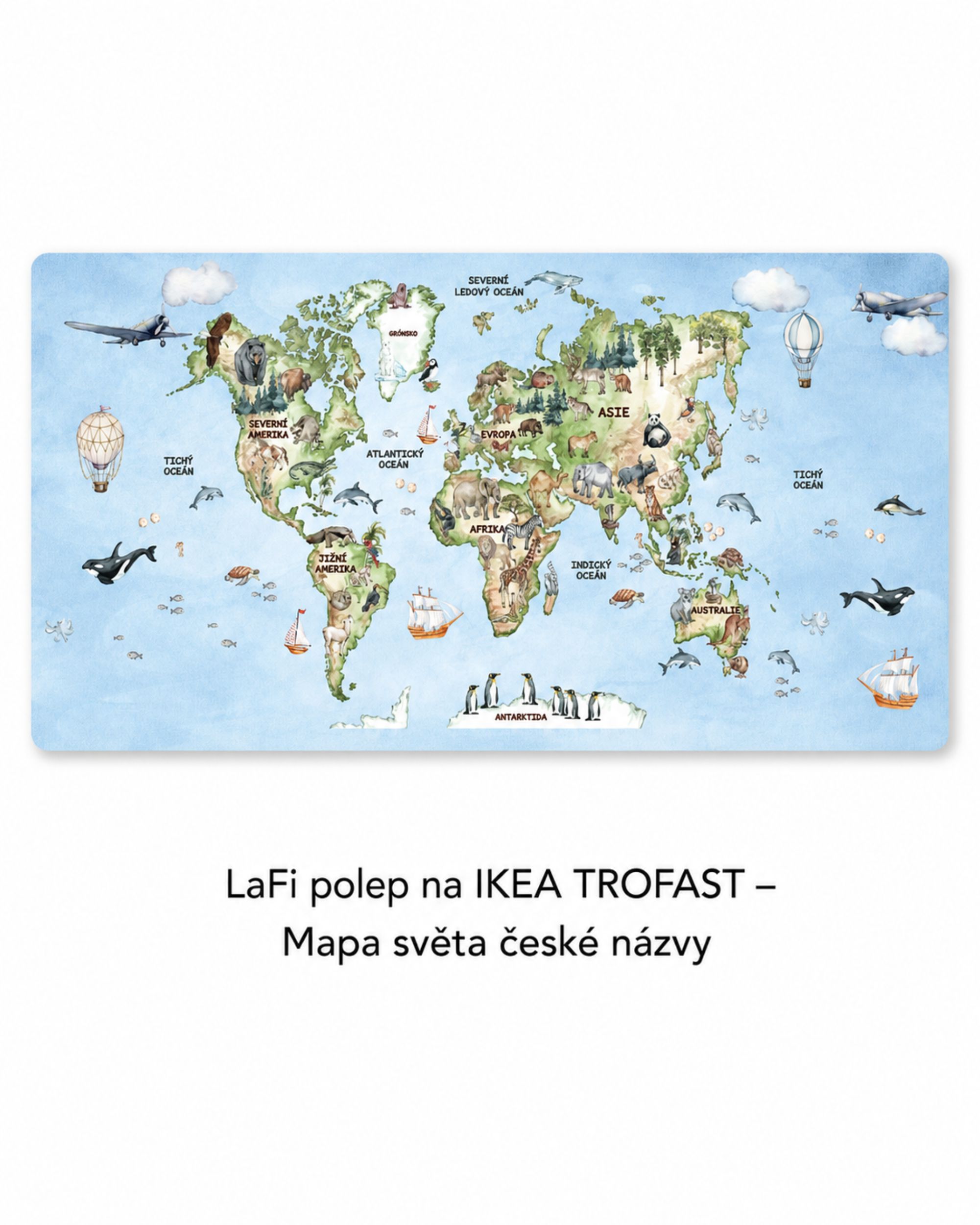 LaFi polep na IKEA TROFAST – Mapa světa